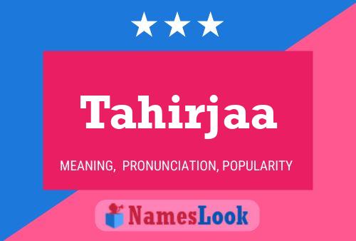 Tahirjaa Name Poster