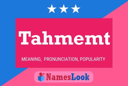 Tahmemt Name Poster