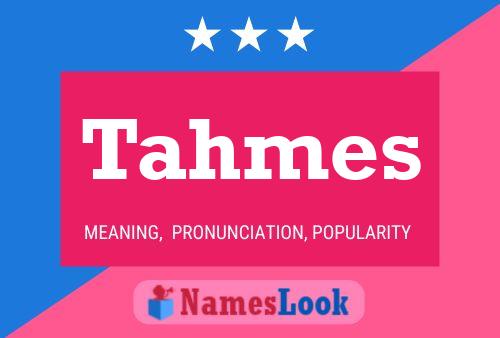 Tahmes Name Poster