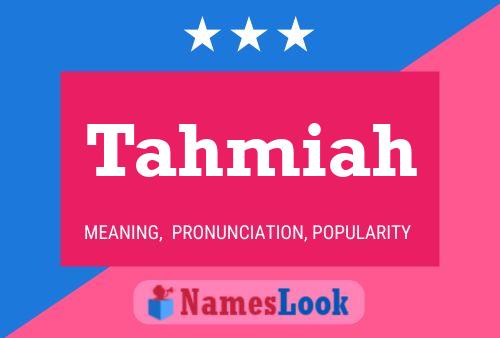 Tahmiah Name Poster