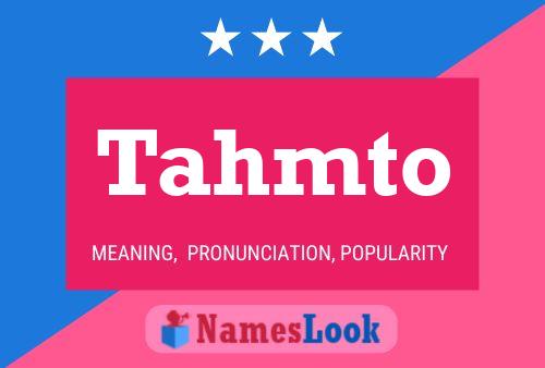 Tahmto Name Poster