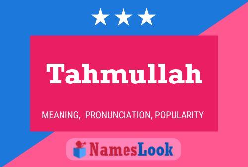 Tahmullah Name Poster