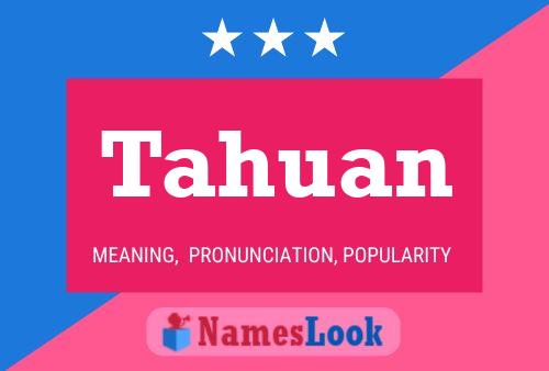 Tahuan Name Poster