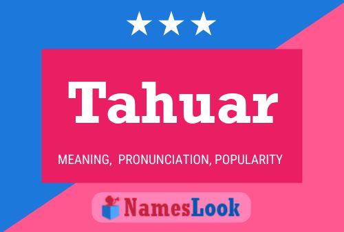 Tahuar Name Poster