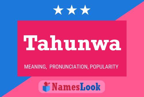 Tahunwa Name Poster