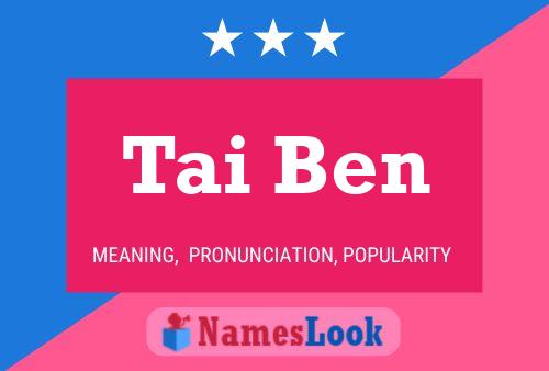 Tai Ben Name Poster