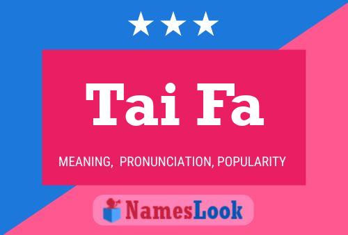 Tai Fa Name Poster