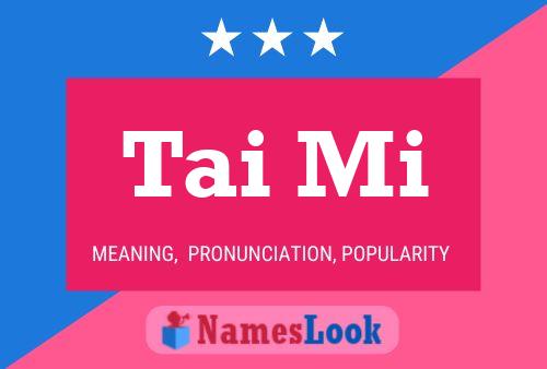 Tai Mi Name Poster