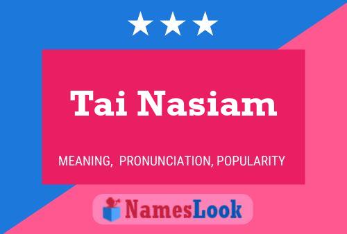 Tai Nasiam Name Poster