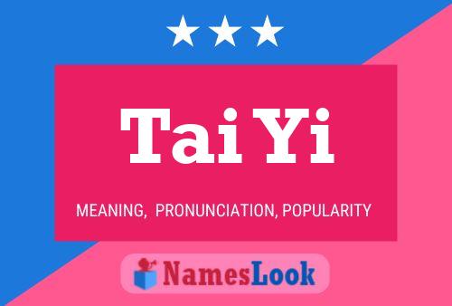 Tai Yi Name Poster