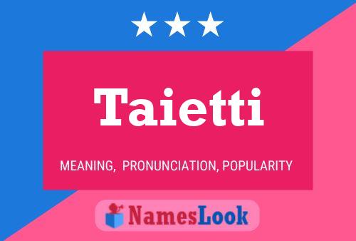 Taietti Name Poster