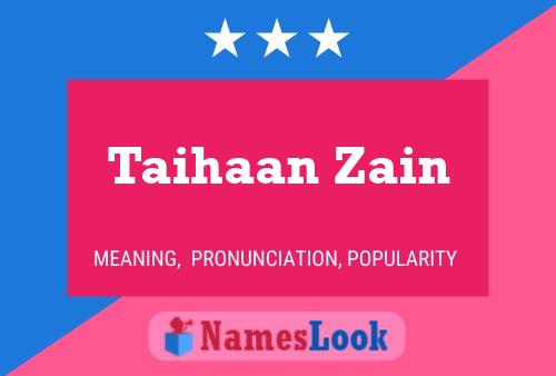 Taihaan Zain Name Poster