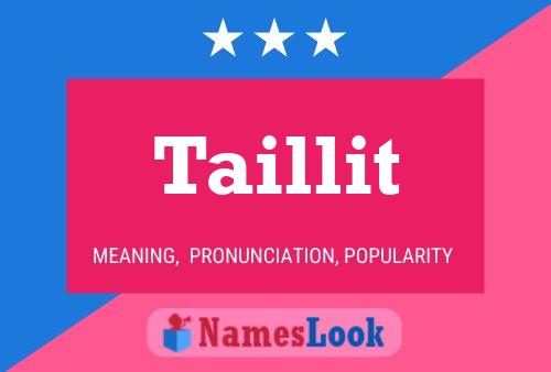 Taillit Name Poster