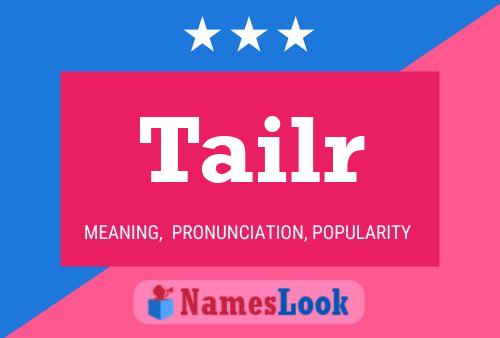 Tailr Name Poster