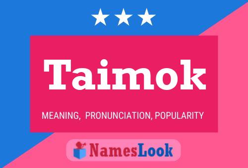 Taimok Name Poster