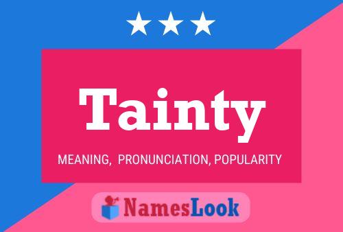 Tainty Name Poster