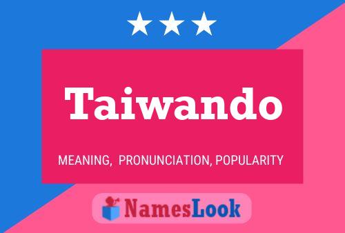 Taiwando Name Poster