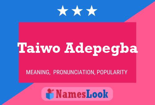 Taiwo Adepegba Name Poster