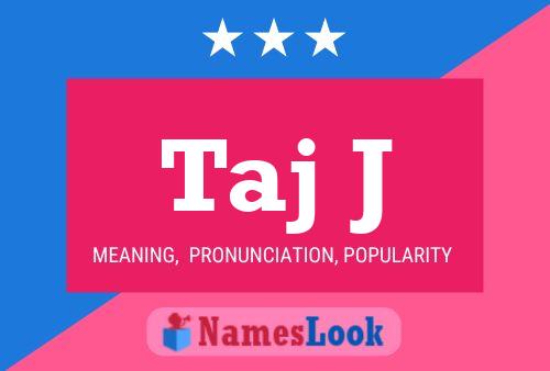 Taj J Name Poster