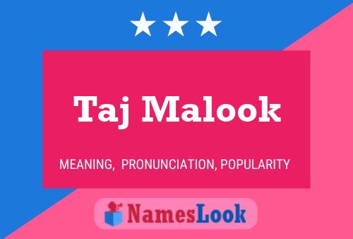 Taj Malook Name Poster