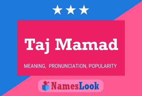 Taj Mamad Name Poster