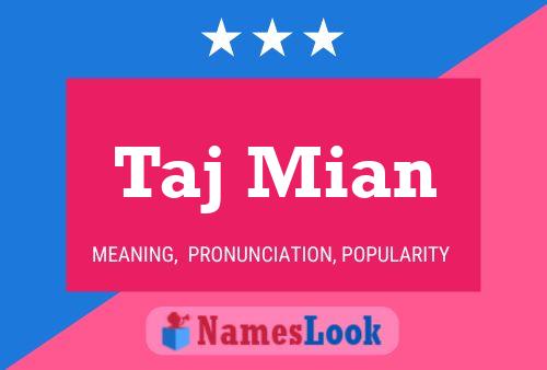 Taj Mian Name Poster