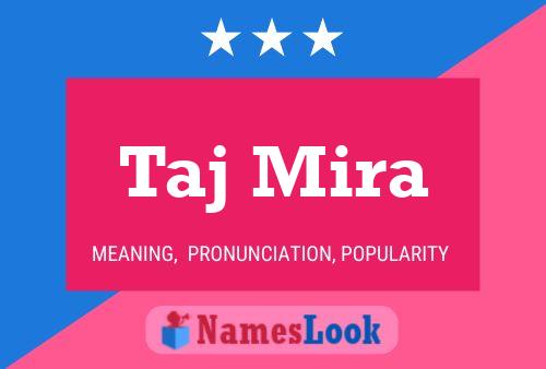 Taj Mira Name Poster