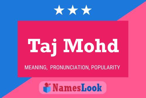 Taj Mohd Name Poster