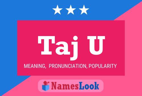 Taj U Name Poster