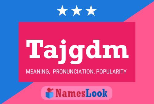 Tajgdm Name Poster