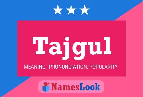 Tajgul Name Poster