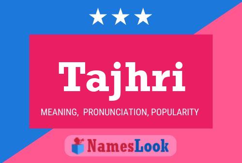 Tajhri Name Poster