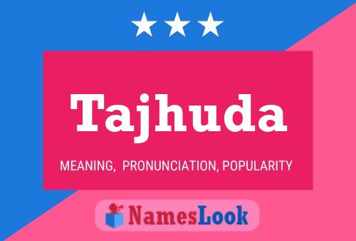 Tajhuda Name Poster