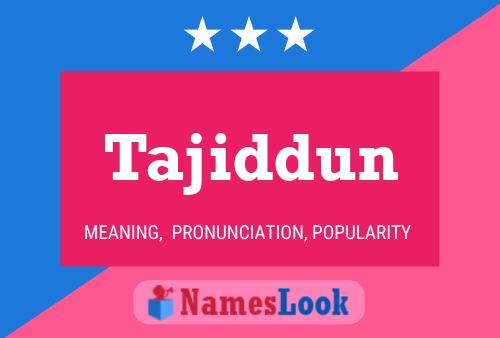 Tajiddun Name Poster