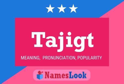 Tajigt Name Poster