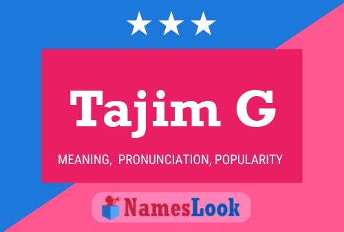 Tajim G Name Poster