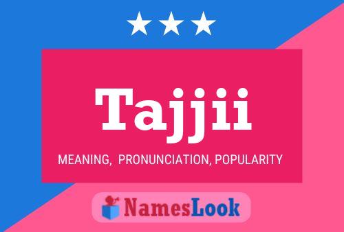 Tajjii Name Poster