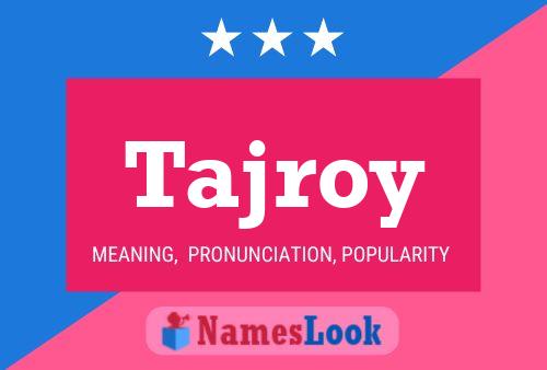 Tajroy Name Poster