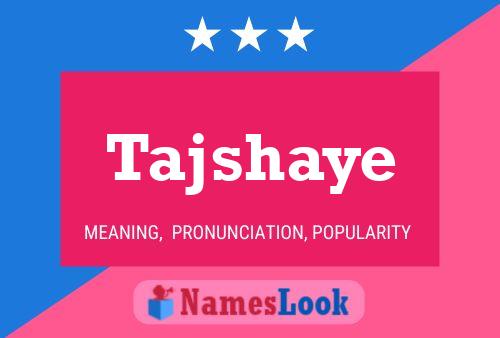 Tajshaye Name Poster