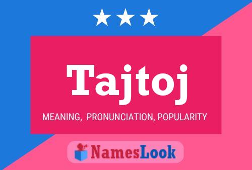 Tajtoj Name Poster