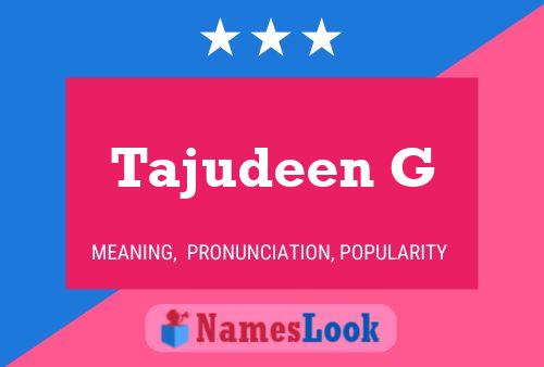 Tajudeen G Name Poster