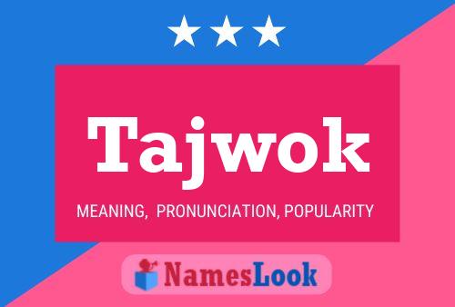 Tajwok Name Poster