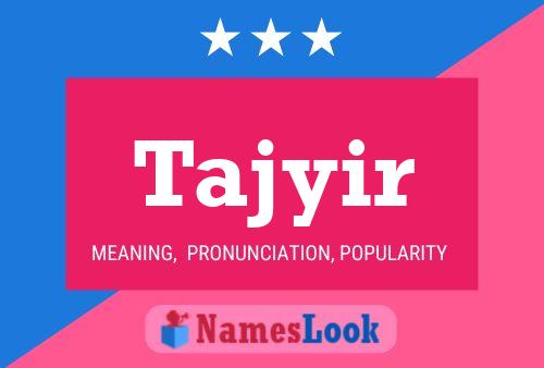 Tajyir Name Poster