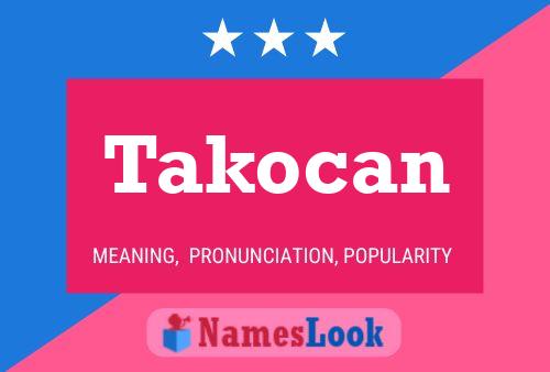 Takocan Name Poster