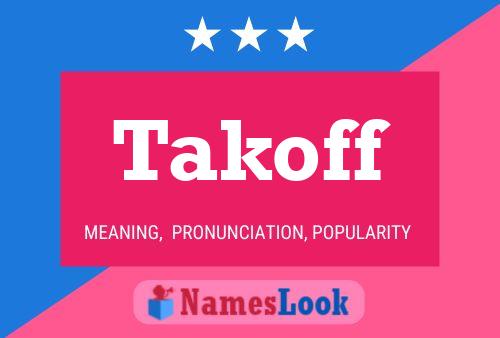 Takoff Name Poster