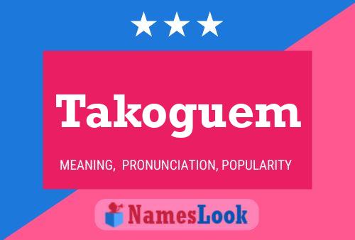 Takoguem Name Poster