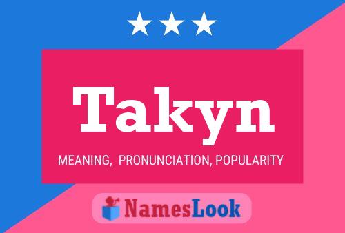 Takyn Name Poster