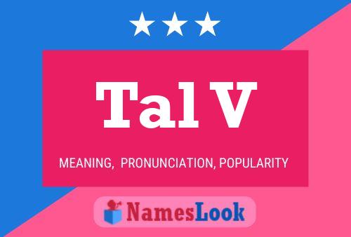 Tal V Name Poster