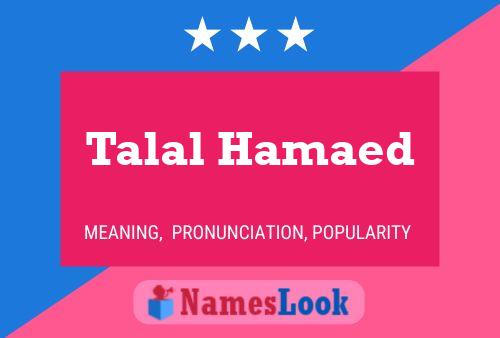 Talal Hamaed Name Poster