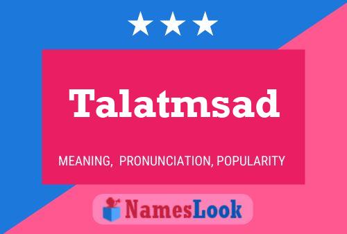 Talatmsad Name Poster